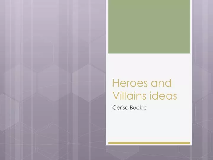 heroes and villains ideas