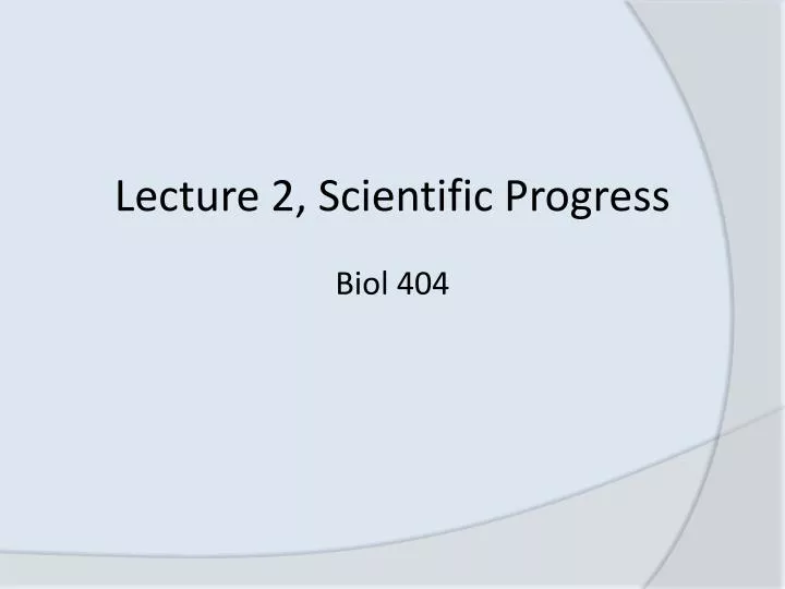 lecture 2 scientific progress
