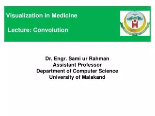 Visualization in Medicine Lecture: Convolution