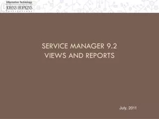 Service Manager 9.2 Views and Reports