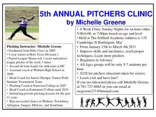 5th ANNUAL PITCHERS CLINIC by Michelle Greene
