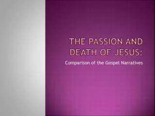 The Passion and Death of Jesus: