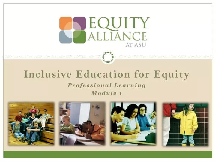inclusive education for equity professional learning module 1