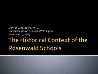 The Historical Context of the Rosenwald Schools
