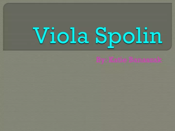 viola spolin