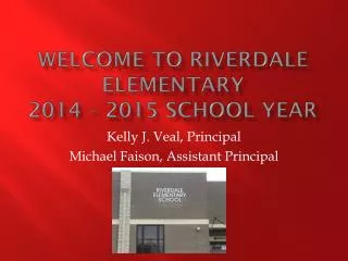 Welcome to Riverdale Elementary 2014 – 2015 school year