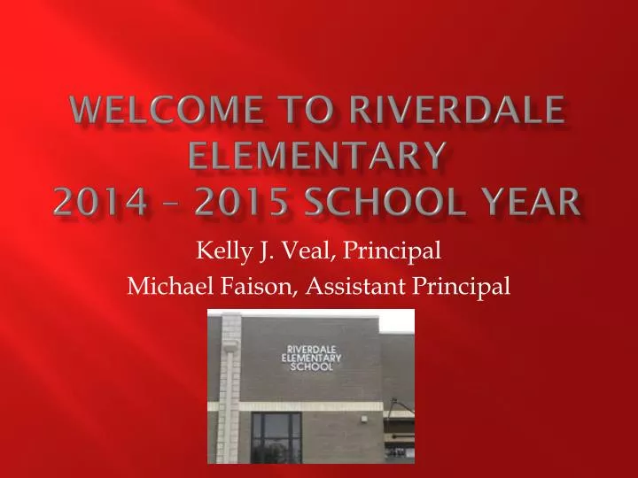 welcome to riverdale elementary 2014 2015 school year