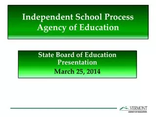 Independent School Process Agency of Education