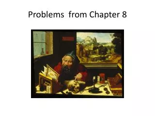 Problems from Chapter 8