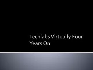 Techlabs Virtually Four Years On