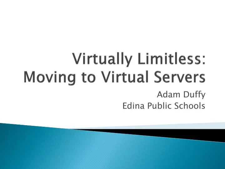 virtually limitless moving to virtual servers