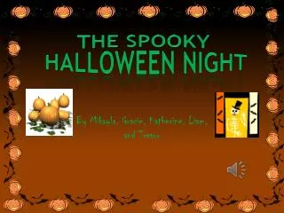 the spooky Halloween night