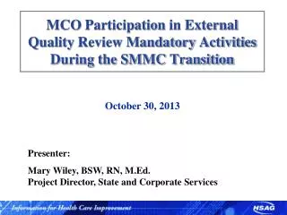MCO Participation in External Quality Review Mandatory Activities During the SMMC Transition