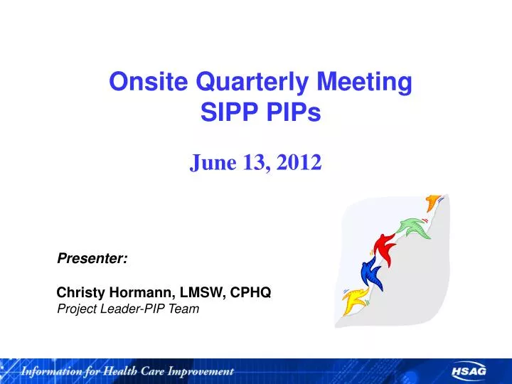 onsite quarterly meeting sipp pips