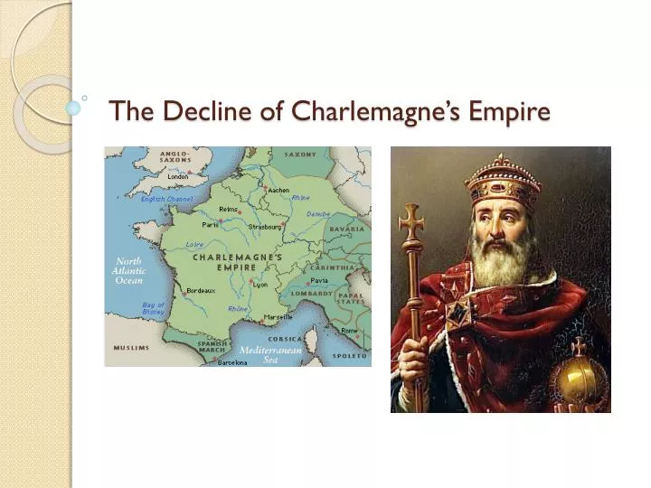 the decline of charlemagne s empire
