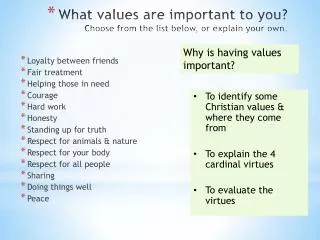 What values are important to you? Choose from the list below, or explain your own.