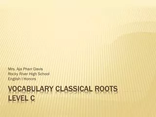 Vocabulary Classical Roots Level C