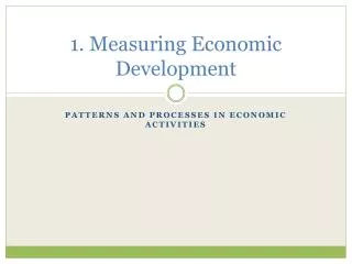 1. Measuring Economic Development