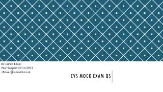 CVS MOCK EXAM Qs