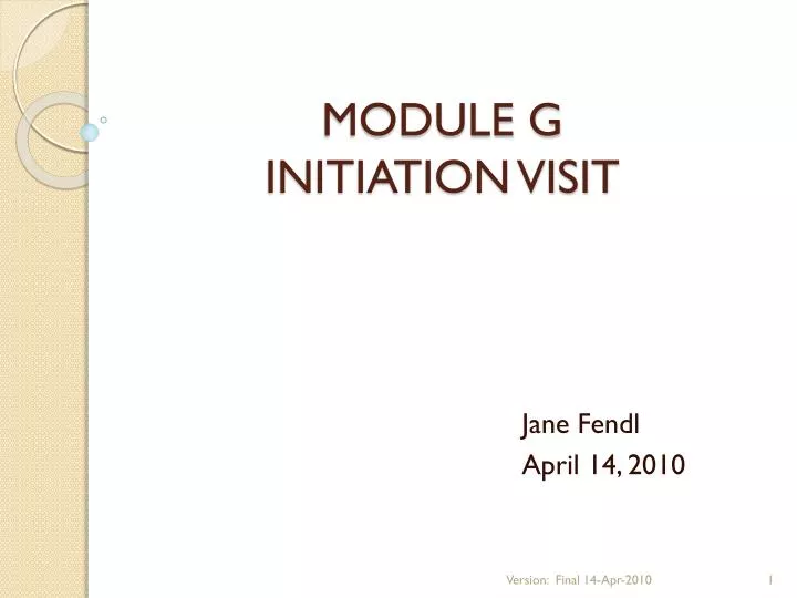 module g initiation visit