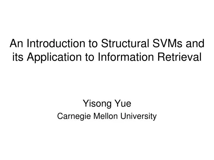an introduction to structural svms and its application to information retrieval