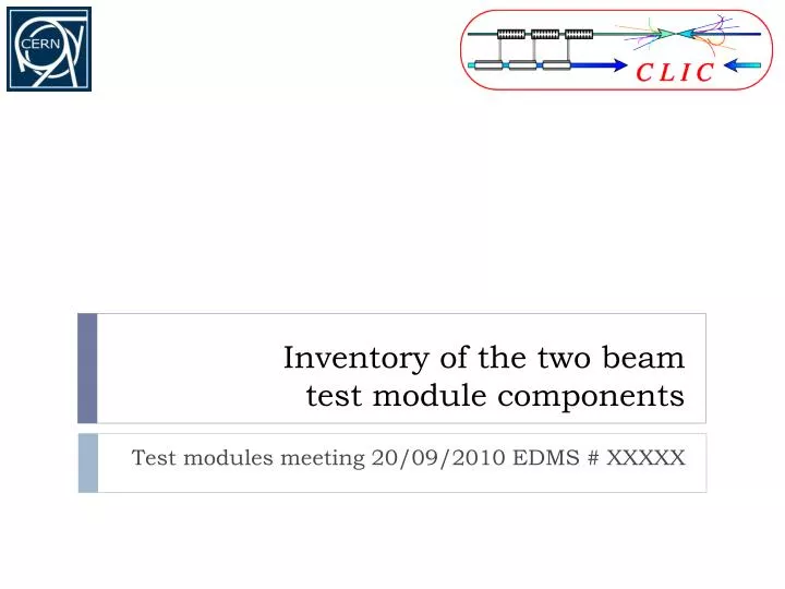 inventory of the two beam test module components