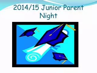 2014/15 Junior Parent Night