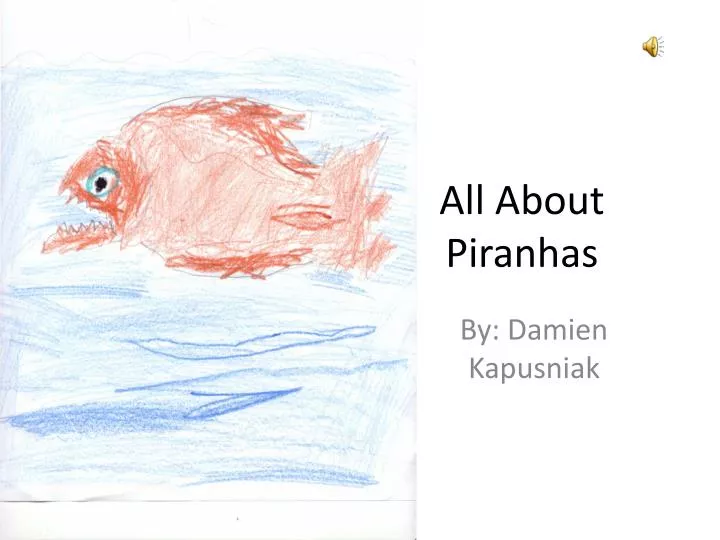 all about piranhas