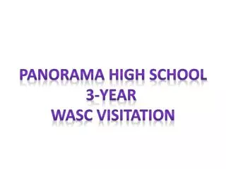 Panorama High School 3-Year WASC Visitation