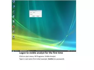 Logon to visible analyst for the first time