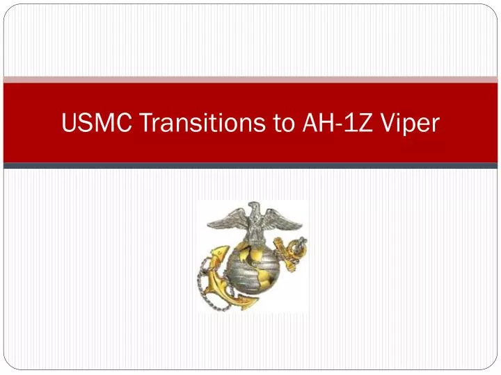 usmc transitions to ah 1z viper