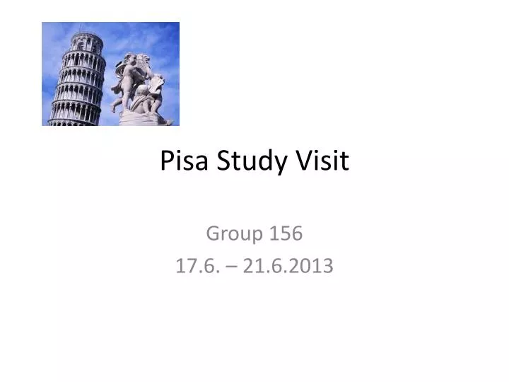 pisa study visit