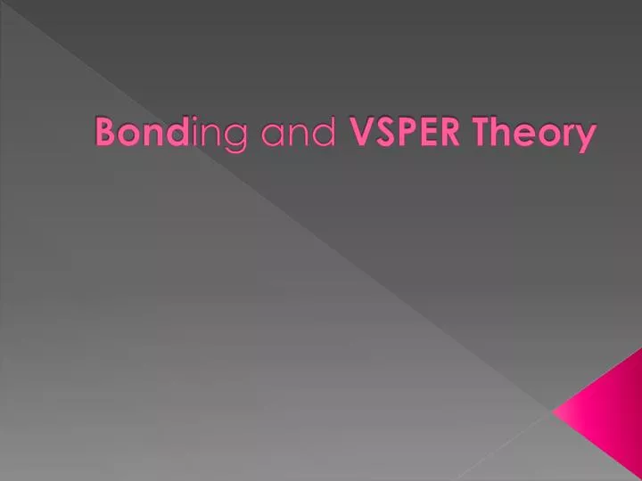 bond ing and vsper theory