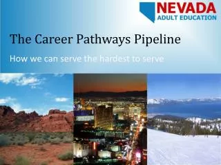 The Career Pathways Pipeline