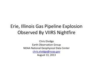 Erie, Illinois Gas Pipeline Explosion Observed By VIIRS Nightfire