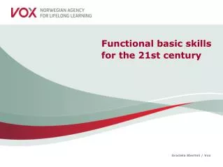 Functional basic skills for the 21st century