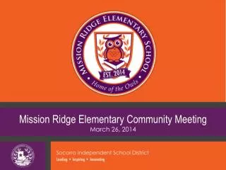Mission Ridge Elementary Community Meeting March 26, 2014