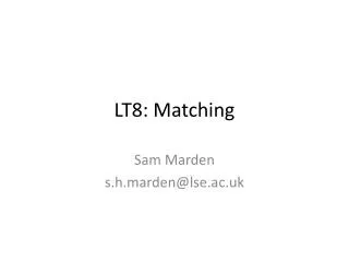 LT8: Matching