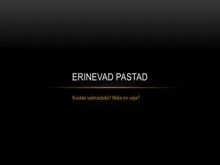 Erinevad pastad