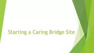 Starting a Caring Bridge Site