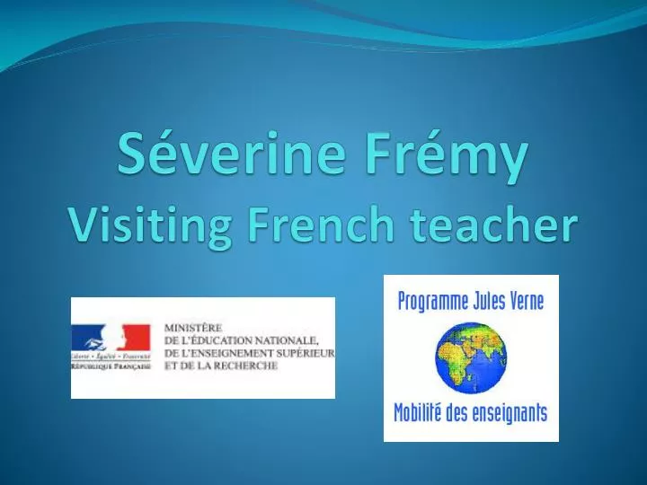s verine fr my visiting french teacher