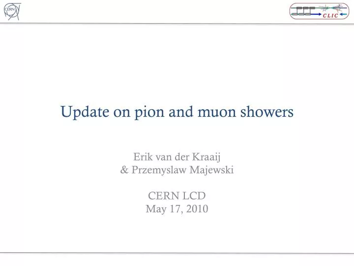 update on pion and muon showers