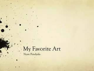 My Favorite Art