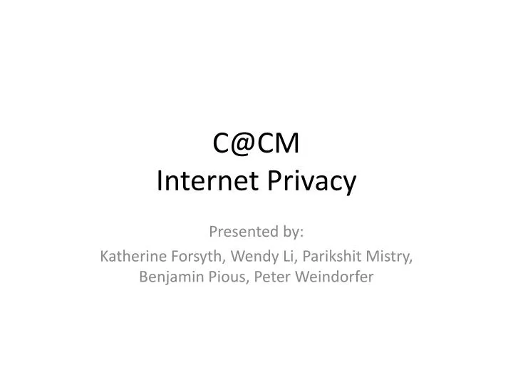 c@cm internet privacy