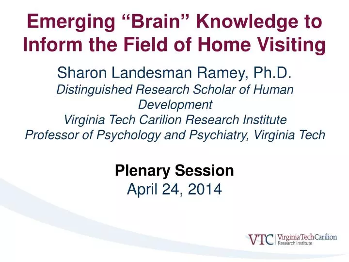 emerging brain knowledge to inform the field of home visiting