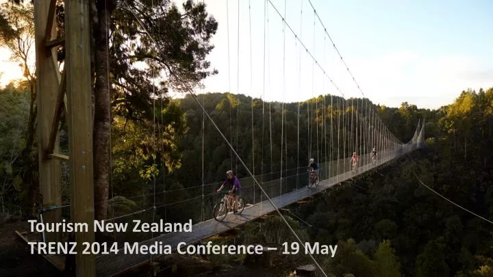 tourism new zealand trenz 2014 media conference 19 may