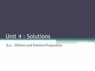 Unit 4 : Solutions