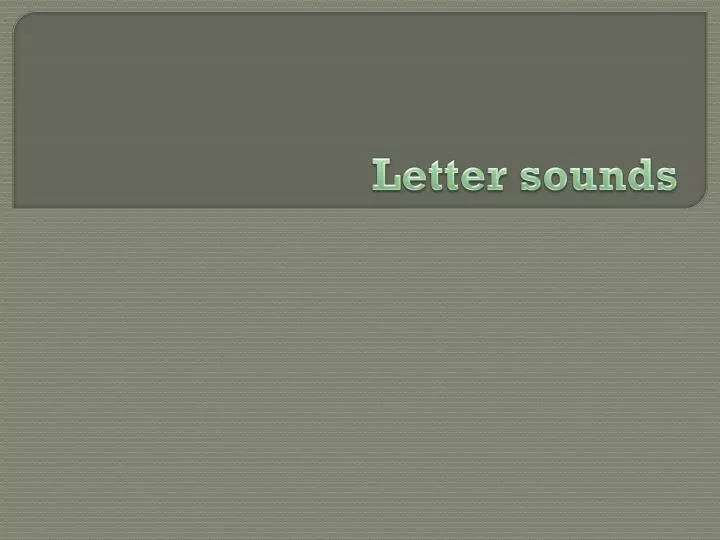 letter sounds