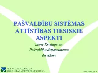 pa vald bu sist mas att st bas tiesiskie aspekti