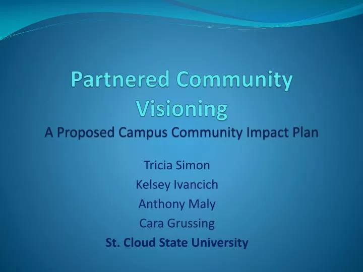 partnered community visioning a proposed campus community impact plan